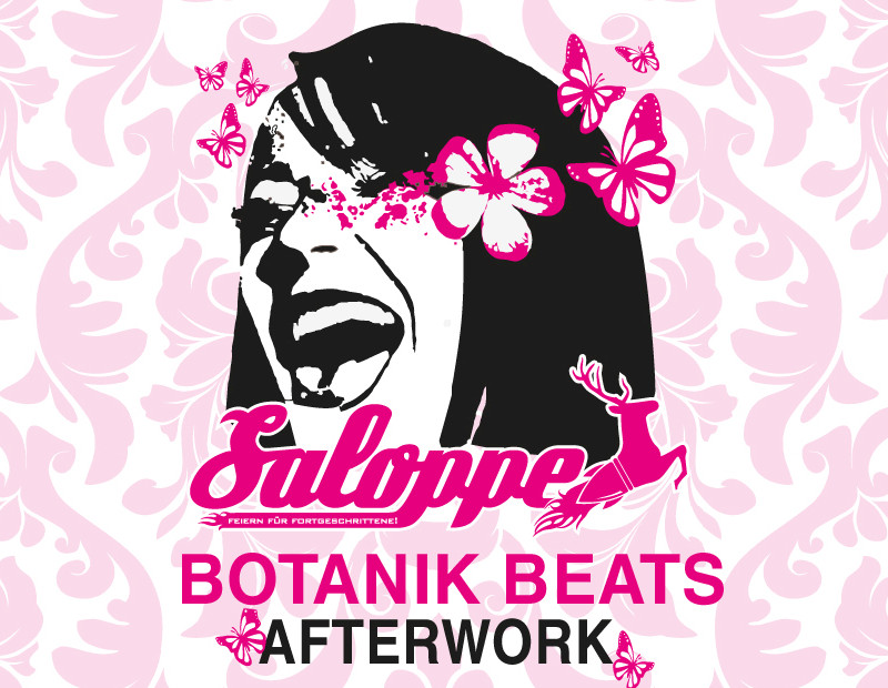Saloppe BOTANIK BEATS - AfterWorkParty