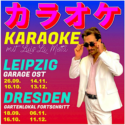 KARAOKE mit Luis la Metta | Gartenlokal FORTSCHRITT