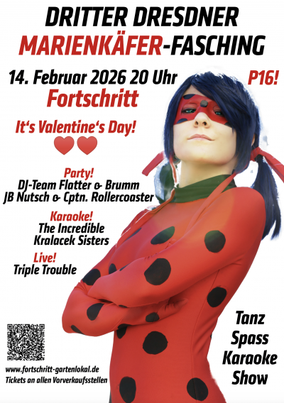 Gartenlokal Fortschritt | Dritter Dresdner MARIENKÄFER FASCHING meets Valentine’s Day
