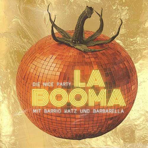 LA BOOMA Die nice Party mit Barrio Katz & Barbarella - GARTENLOKAL FORTSCHRITT